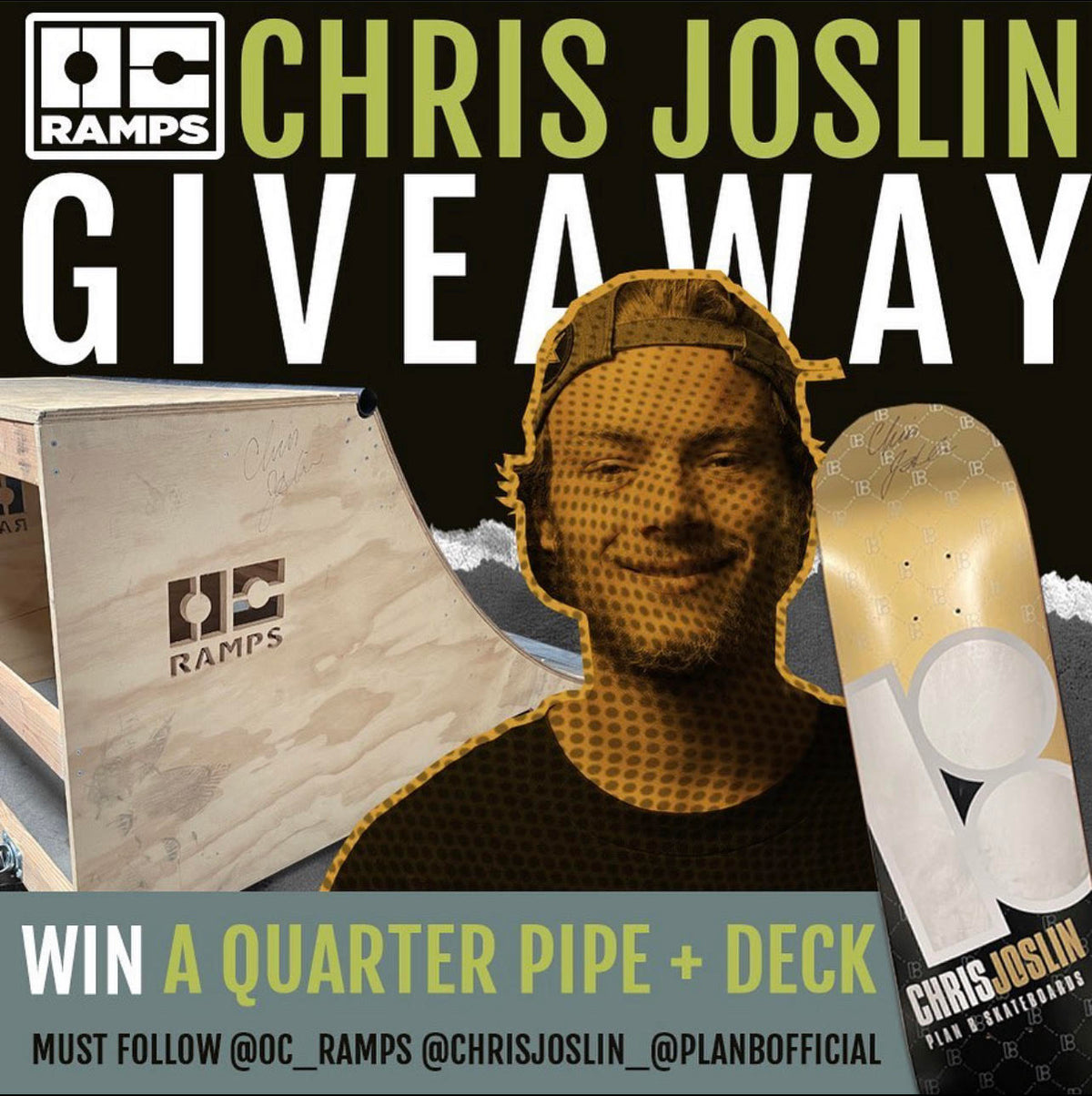 Chris Joslin's Quarter Pipe Giveaway with Plan B Skate Deck