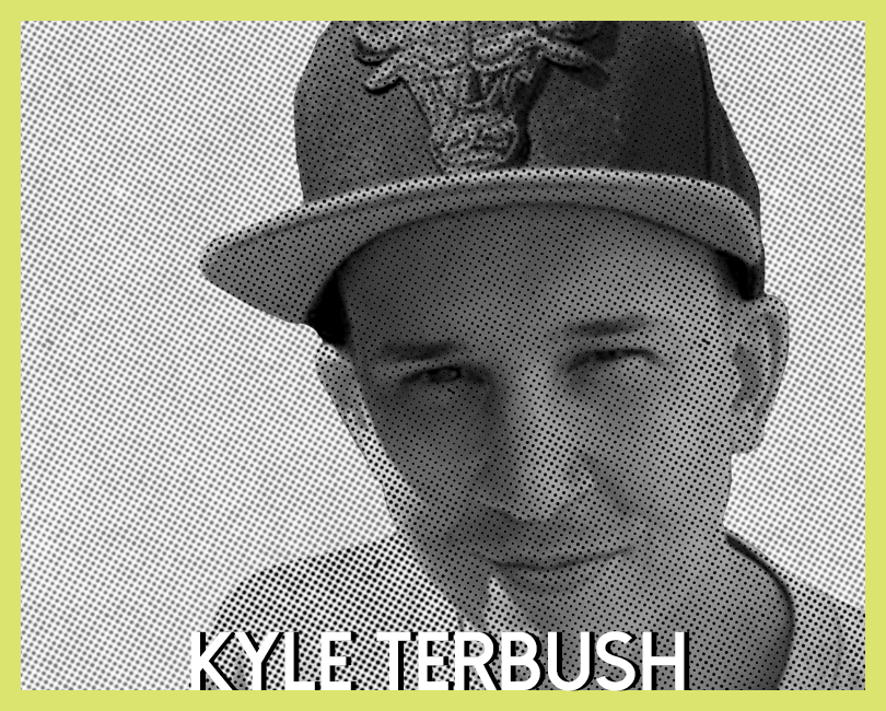 Meet Kyle Terbush