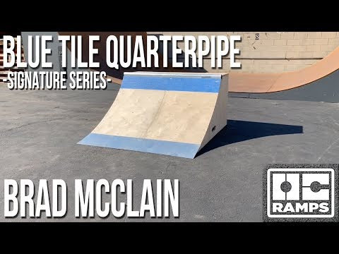 VIdeo of OC Ramps Blue Tile Quarterpipe by Brad McClain in action